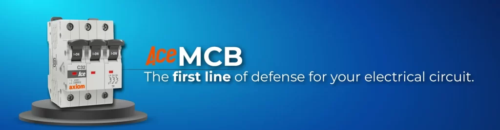 Complete Protection with Ace MCBs: Smart Circuit Safety for Modern Electrical Systems