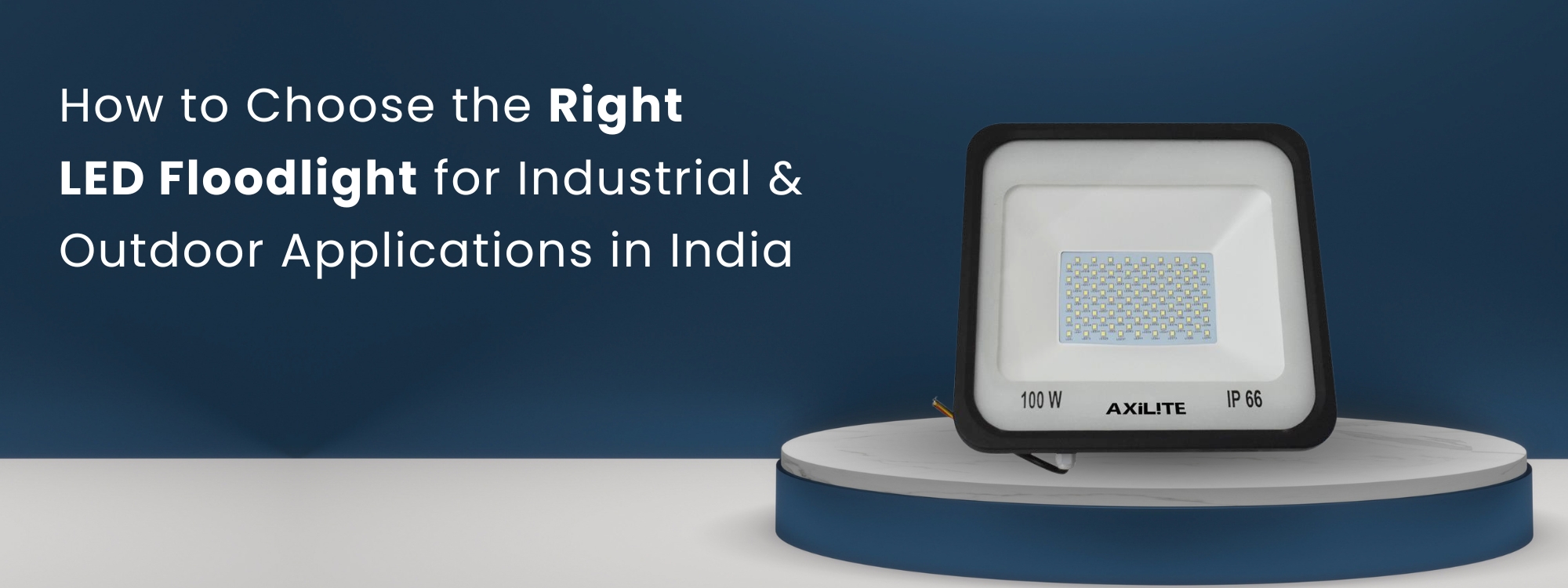 How to Choose the Right LED Floodlight for Industrial & Outdoor Applications in India